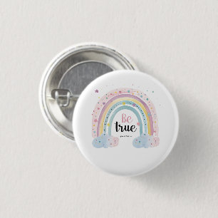 Self Love Affirmation Cute Pastel Be True Rainbow 1 Inch Round Button
