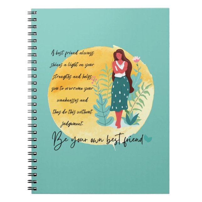 Self Love Be Kind To Yourself Be Your Own BFF Notebook (Front)