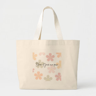 Self Love – Bloom at Your Own Pace 🌸 Large Tote Bag