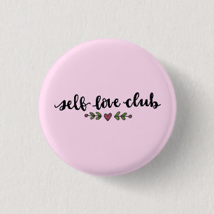 Self Love Club 1 Inch Round Button