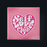 Self Love Club 2 Inch Square Button<br><div class="desc">🖤</div>