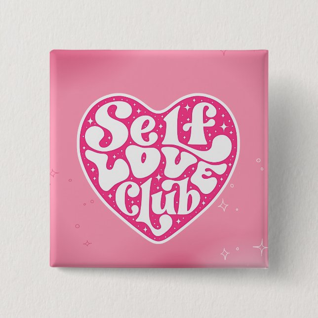 Self Love Club 2 Inch Square Button (Front)