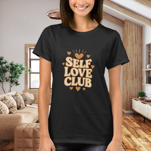 Self Love Club beige quote humour black T-Shirt