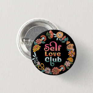 Self Love Club Retro Positive Quote 1 Inch Round Button