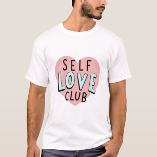 Self Love Club T-Shirt