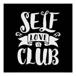 Self Love Club White Custom Background Colour Poster