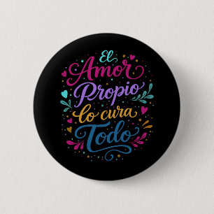 Self-love cures everything. ❤️ 2 inch round button