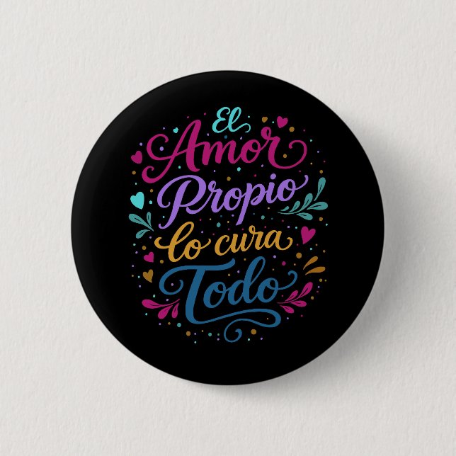 Self-love cures everything. ❤️ 2 inch round button (Front)