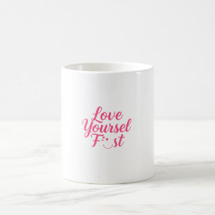 Self-Love Inspirational Design  Coffee Mug