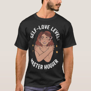 Self-love Level Master Hugger Sticker  T-Shirt