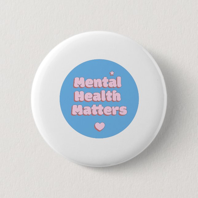 Self Love - Mental Health Matters - Girly - Self 2 Inch Round Button (Front)