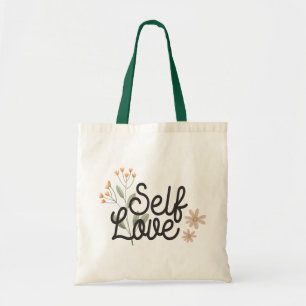 Self Love Positive Quote  Tote Bag