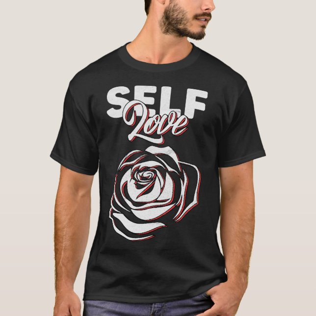 Self Love Rose Blossom Yoga Meditation Instructor T-Shirt (Front)