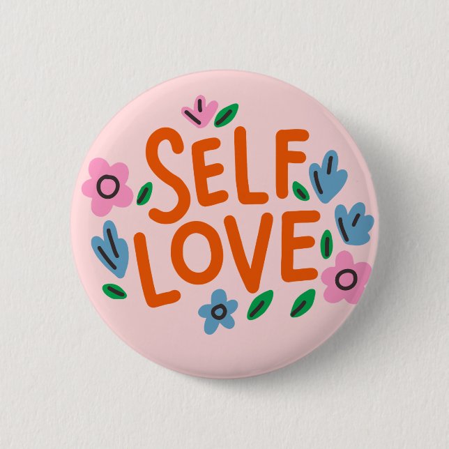 Self Love Valentine Day  2 Inch Round Button (Front)