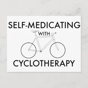 Self-medicating with cyclotherapy postcard