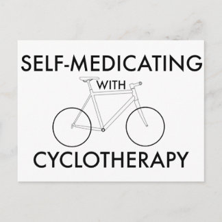 Self-medicating with cyclotherapy postcard