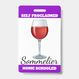 Self Proclaimed Sommelier Badge