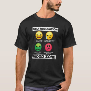 Self Regulation Mood Zone Occupational Therapy The T-Shirt