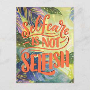 Selfcare IS NOT Selfish, Quotes Postcard