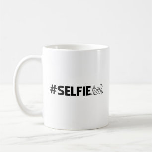# SELFIE ish Coffee Mug