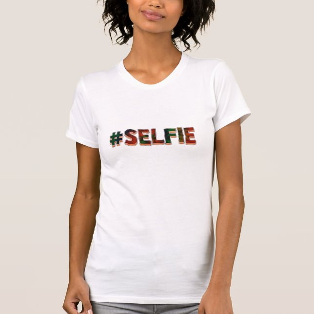 #Selfie T-Shirt (Front)