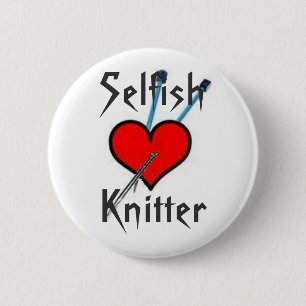 Selfish Knitter, SelfishKnitter - Customized 2 Inch Round Button