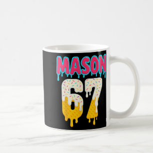 Sell 6 7 Ice Cream Drip Number 67 Funny Six Seven Coffee Mug