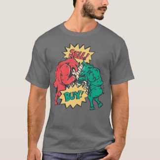 Sell and Buy Bullish Bearish Trading Buy Stock T-Shirt