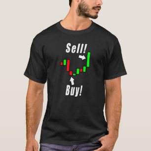 Sell Buy Trader Daytrader T-Shirt