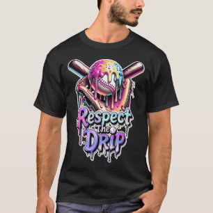 Sell Drip Ice Cream Dripping Respect The Drip 8 T-Shirt