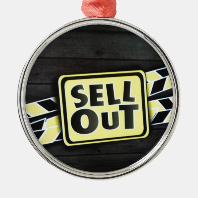 Sell Out Art Print Metal Ornament (Front)