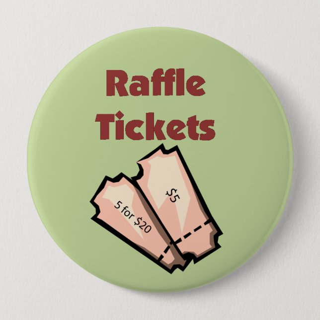 Sell Raffle Tickets 4 Inch Round Button (Front)