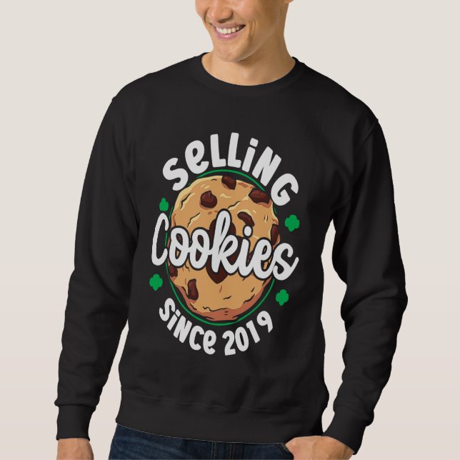 Selling Cookies Since 2019 Sweatshirt (Front)