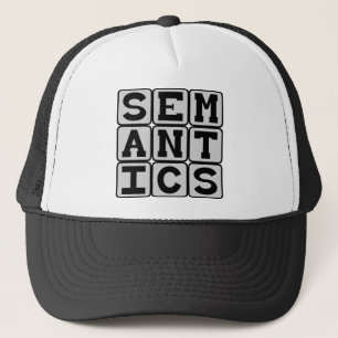 Semantics, The Study of Meaning Trucker Hat