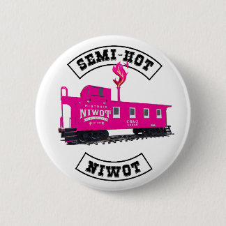 Semi-Hot Niwot 2-1/4" Button, with flame 2 Inch Round Button