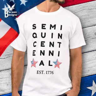 Semi quincentennial 1776 2026 America 250th Year  T-Shirt