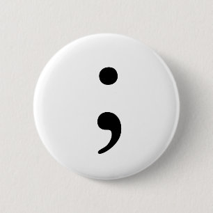Semicolon badge 2 inch round button