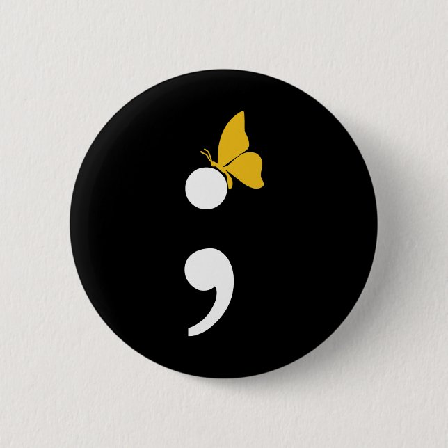 Semicolon Butterfly Suicide Depression Prevention  2 Inch Round Button (Front)