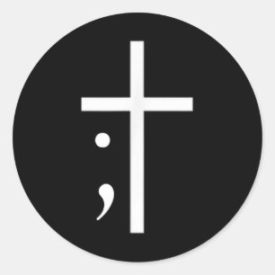 Semicolon Cross Have Faith Suicide Prevention Awar Classic Round Sticker