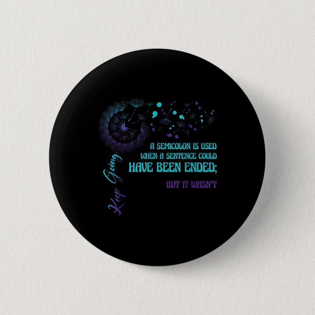 Semicolon Definition Dandelion Suicide Prevention  2 Inch Round Button (Front)