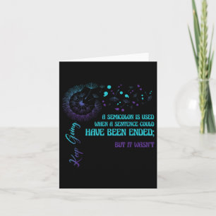 Semicolon Definition Dandelion Suicide Prevention  Card