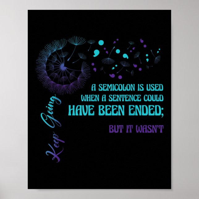 Semicolon Definition Dandelion Suicide Prevention  Poster (Front)