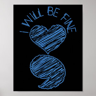 Semicolon I Will Be Fine Suicide Depression Awaren Poster