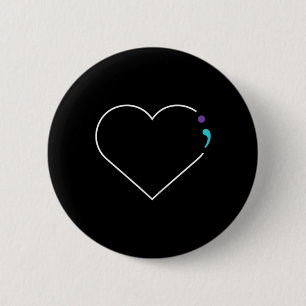 Semicolon Mental Health Awareness 2 Inch Round Button