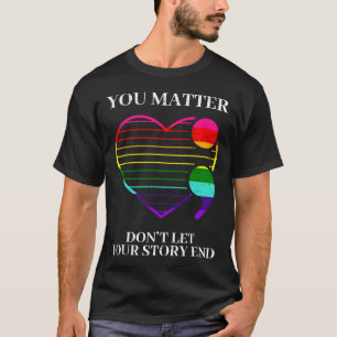 Semicolon Mental Health Awareness - Suicide Preven T-Shirt