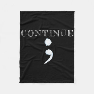 Semicolon Mental Health Awareness Suicide Preventi Fleece Blanket