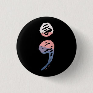 Semicolon - Mental Health Matters 1 Inch Round Button
