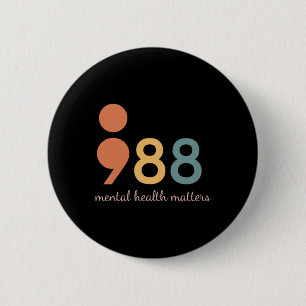 Semicolon Mental Health Problems Suicide Preventio 2 Inch Round Button