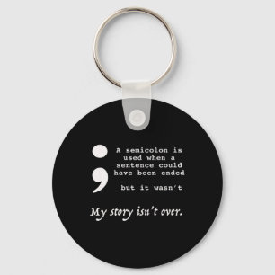 Semicolon Suicide Prevention Awareness Keychain