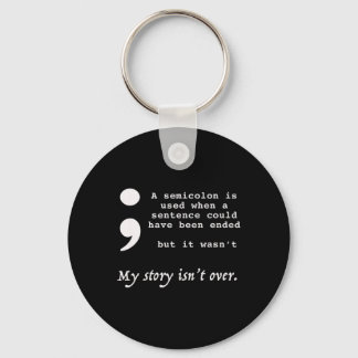 Semicolon Suicide Prevention Awareness  Keychain